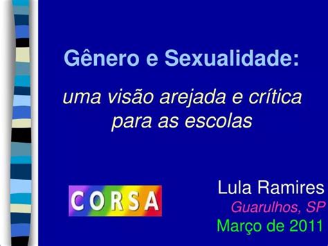 Ppt G Nero E Sexualidade Uma Vis O Arejada E Cr Tica Para As Escolas