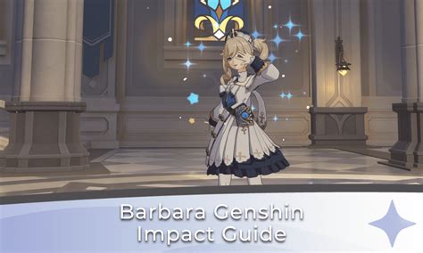 Barbara Genshin Impact Guide Genshin Chronicle