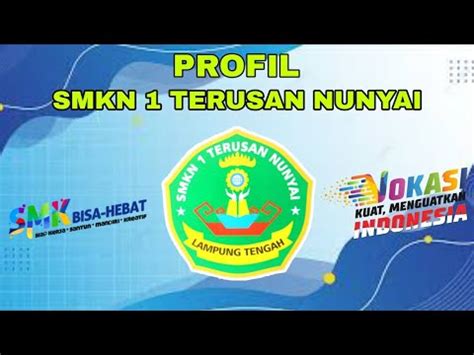 PROFIL SMKN 1 TERUSAN NUNYAI YouTube