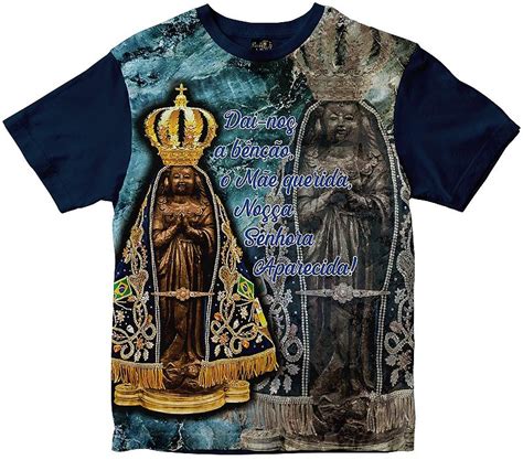 Camiseta N Sra Aparecida Rainha Do Brasil Rainha Do Brasil