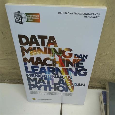 Jual Buku Data Mining Dan Machine Learning Menggunakan Matlab Dan Phython Shopee Indonesia