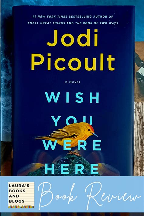 Wish You Were Here by Jodi Picoult Book Review - Laura's Books and Blogs