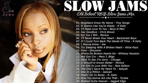 Best 90s 2000s Slow Jams Love Songs Mary J Blige Trey Songz