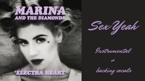 Marina Sex Yeah Instrumental Backing Vocals Youtube