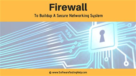 A Complete Guide To Firewall How To Build A Secure Networking System