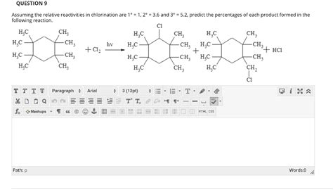 Solved Question 9 Assuming The Relative Reactivities In