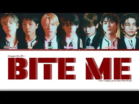 ENHYPEN BITE ME Color Coded Lyrics Han Rom Eng YouTube