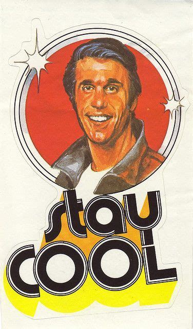 The Fonz Stay Cool Happy Days Sticker The Fonz Happy Day Cool Stuff