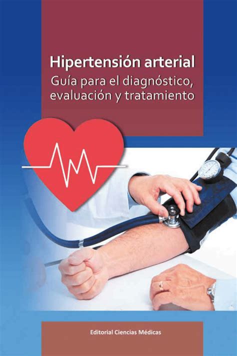 Pdf Hipertensi N Arterial Gu A Para El Diagn Stico Evaluaci N Y