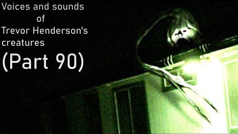 Voices And Sounds Of Trevor Hendersons Creatures Part 90 Youtube