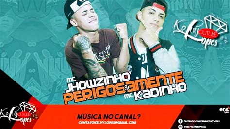 Mc Jhowzinho E Mc Kadinho Perigosamente Eletro Funk Vol Youtube