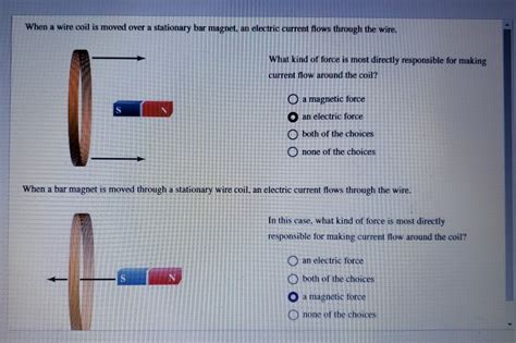 Solved When A Wire Coil Is Moved Over A Stationary Bar Chegg