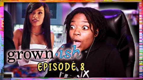 THEY KISSED AGAIN GROWN Ish Season 3 Episode 8 REACTION