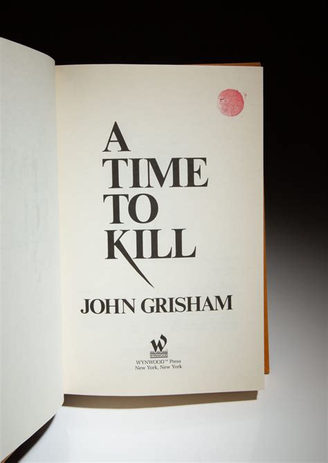 A Time To Kill - The First Edition Rare Books