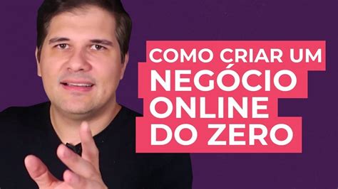 Como Criar Um Negócio Online Do Zero Bruno Ávila Programa Ganhar