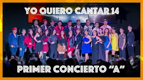 Yo Quiero Cantar Er Concierto Grupo A Youtube