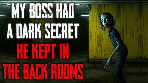 "My Boss Had A Dark Secret He Kept In The Back Rooms" CreepyPasta - YouTube