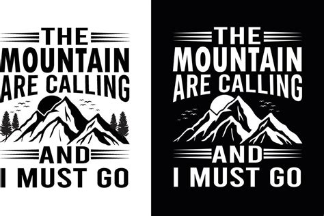 The Mountain Are Calling And I Must Go Vector Art At Vecteezy