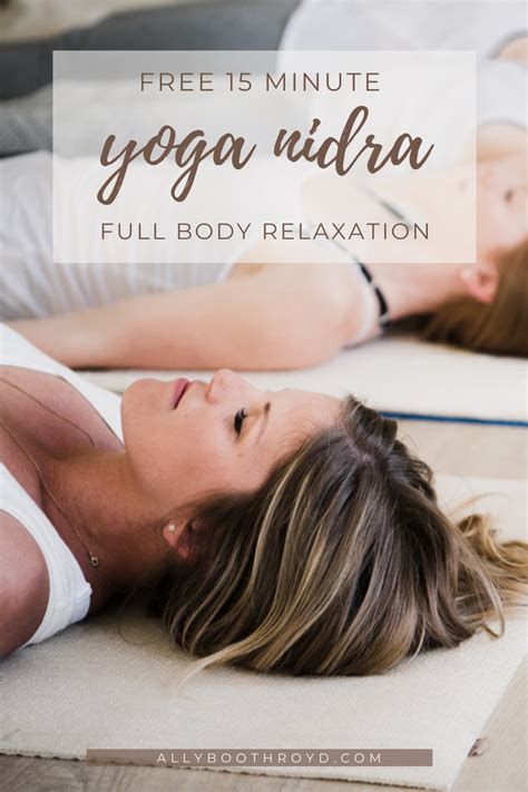 15 Minute Yoga Nidra For Full Body Relaxation Yoga Nidra Yoga Nidra