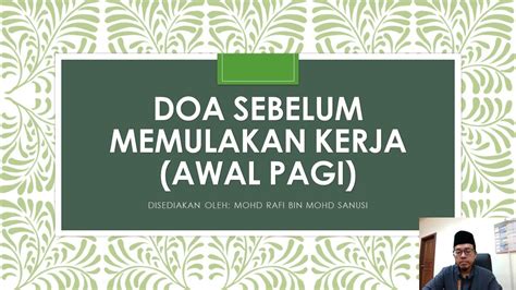 Doa Sebelum Memulakan Kerja Awal Pagi Dibaca Sebelum Mula Kerja Atau