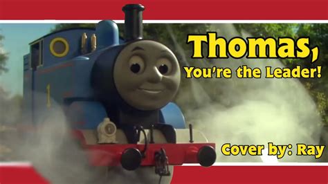 FNAR Covers Thomas Youre The Leader YouTube