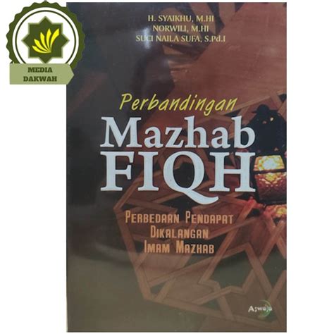 Jual Buku PERBANDINGAN MAZHAB FIQH Fiqih Perbandingan Mazhab Perbedaan