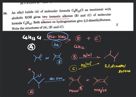 An Alkyl Halide A Of Molecular Formula C H Cl On Treatment With