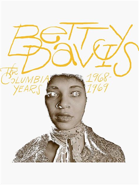 Betty Davis Sticker By Kirstinmaggio Redbubble