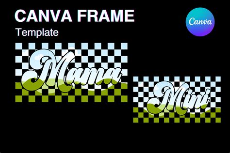 Mama Mini Retro Canva Frame Checkered Graphic By Canva Frame Template