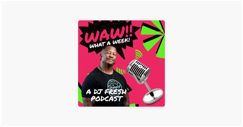 Waw What A Week With Dj Fresh Tol Ass Mo Sipho Alphi Mkhwanazi On