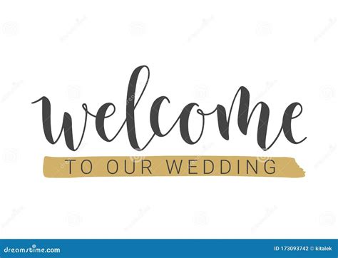 Handwritten Lettering Of Welcome To Our Wedding Vector Illustration