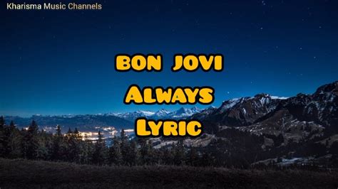 Bon Jovi Always Lyric Youtube