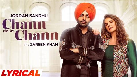 Check Out Latest Punjabi Official Lyrical Video Song Chann Chann Sung