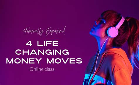 4 Life Changing Money Moves — Dreamz on Fire