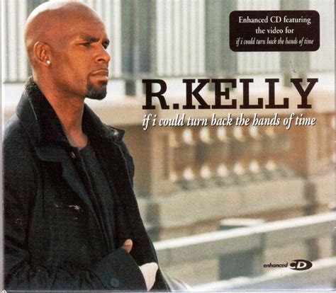 R Kelly If I Could Turn Back The Hands Of Time MiMusica