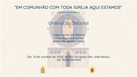 Ao Vivo Ordena O Diaconal Dos Seminaristas Fl Vio Nogueira Felipe