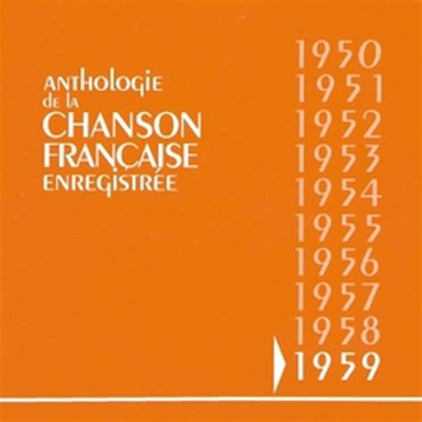 Anthologie De La Chanson Francaise Enregistr E Various Artists