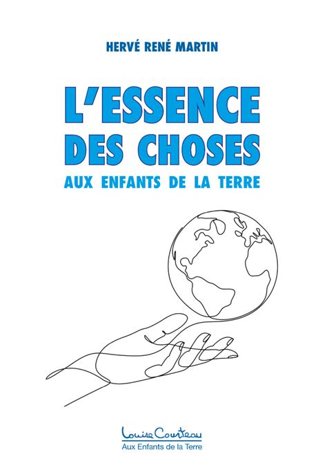 L Essence Des Choses Coll Aux Enfants De La Terre