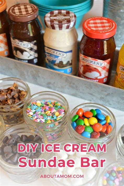 How To Make The Ultimate Ice Cream Sundae Bar About A Mom Recipe