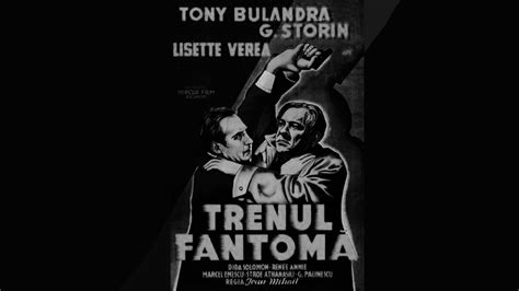 Trenul Fantomă 1933 Thriller Românesc cu Tony Bulandra YouTube