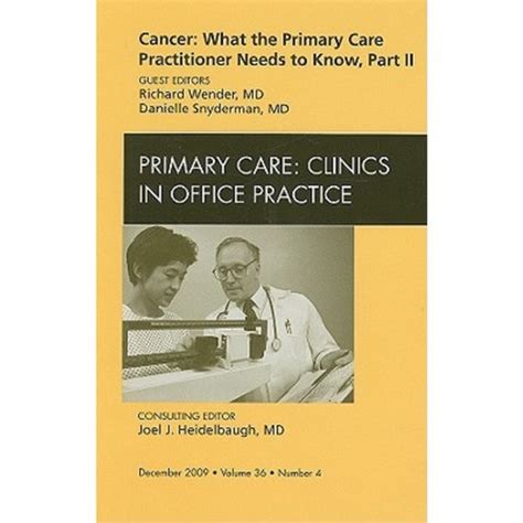 Cancer: What the Primary Care Practitioner Needs to Know Part II an ...