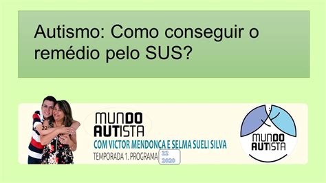 Remédio Para Autismo Infantil Valor - Autismo: Como conseguir o remédio pelo SUS - O Mundo Autista