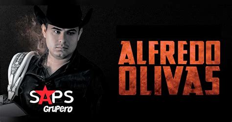 Alfredo Olivas Discograf A Oficial En Saps Grupero