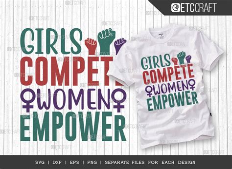 Girls Compete Women Empower Svg Cut File Womens Day Svg Girl Power