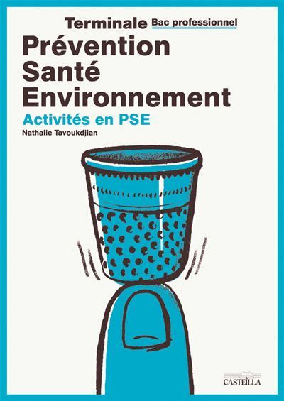 Pr Vention Sant Environnement Pse Tle Bac Pro Pochette L Ve