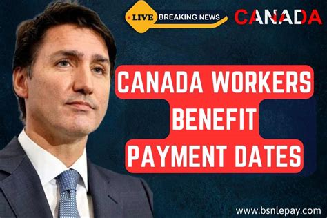 Canada Workers Benefit Payment Dates Cwb Eligibility All You