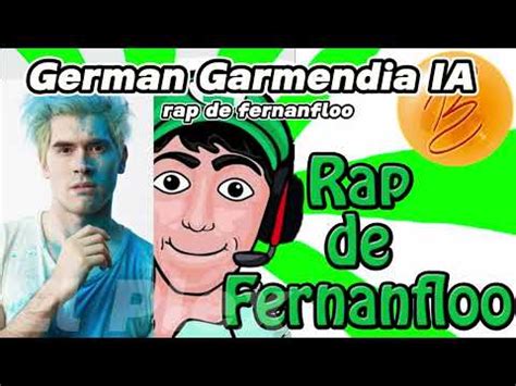 Rap De Fernanfloo German Garmendia Ia Cover Youtube