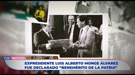 Expresidente Luis Alberto Monge Lvarez Fue Declarado Benem Rito De La