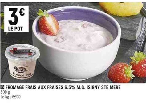 Promo Fromage Frais Aux Fraises M G Isigny Ste M Re Chez Spar