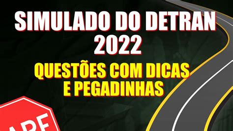 SIMULADO DO DETRAN 2022 70 QUESTÕES COMENTADAS DICAS e PEGADINHAS